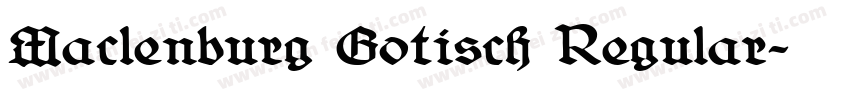 Maclenburg Gotisch Regular字体转换